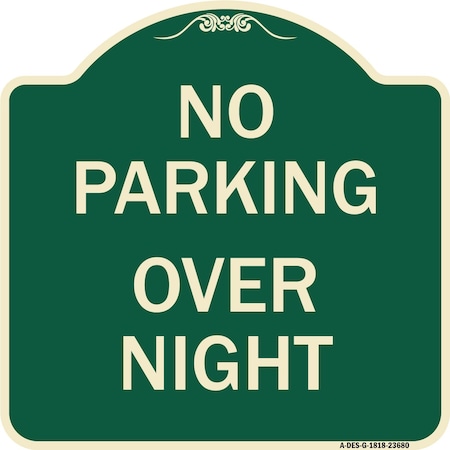 Signmission No Parking Overnight Parking Heavy-Gauge Aluminum Architectural Sign, 18" x 18", G-1818-23680 A-DES-G-1818-23680